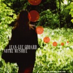 Notre Musique - Jean-Luc Godard